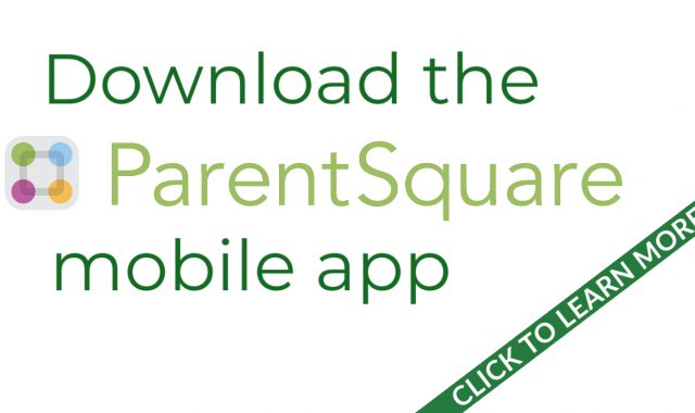 Download the ParentSquare mobile app. Click to learn more